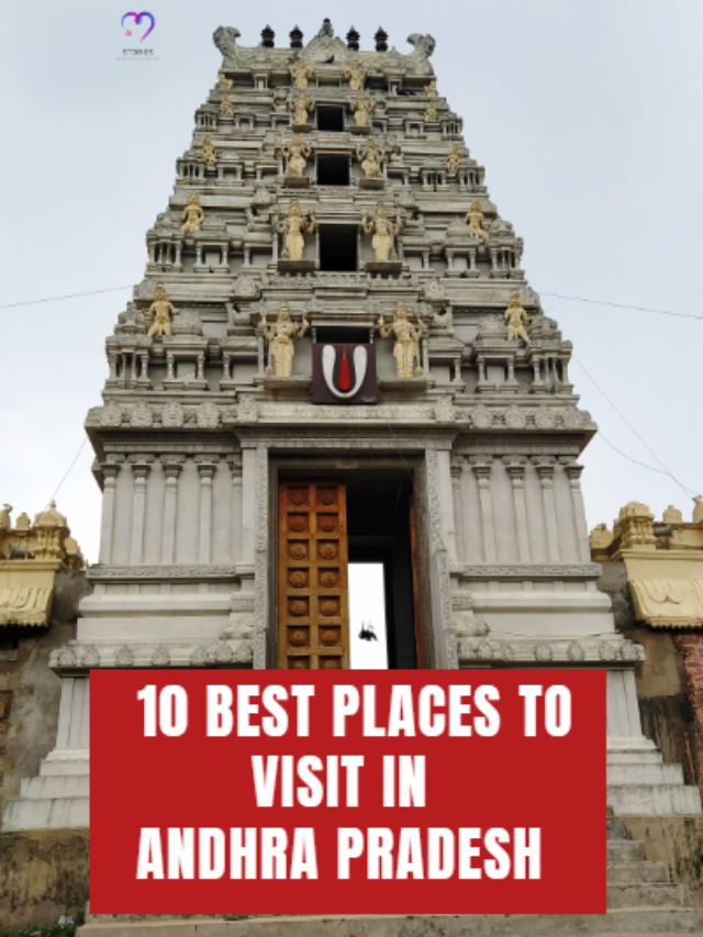 10 Best Places to visit in Andhra Pradesh