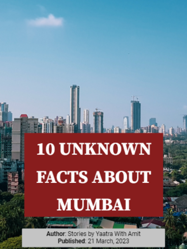 10 Unknown Facts About Mumbai