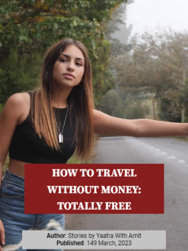 How To Travel Without Money: Totally Free