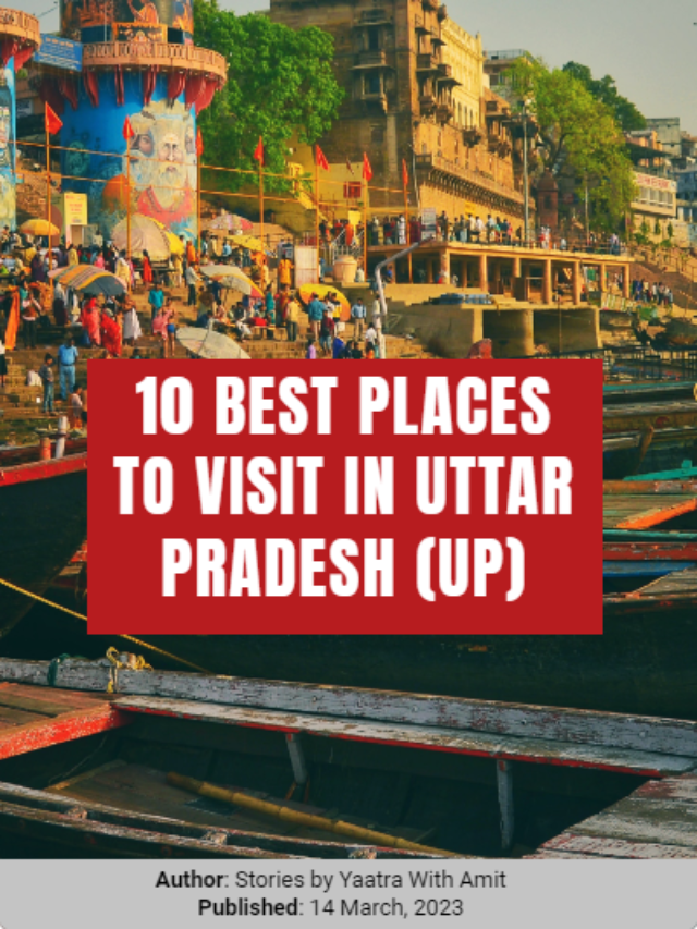 10 Best Places to Visit in Uttar Pradesh