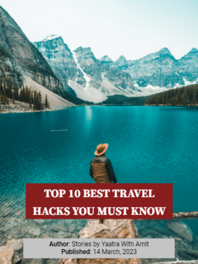 Top 10 Best Travel Hacks You Must Know